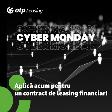 Cyber Monday se apropie! OTP Leasing ți-a pregătit noi surprize!